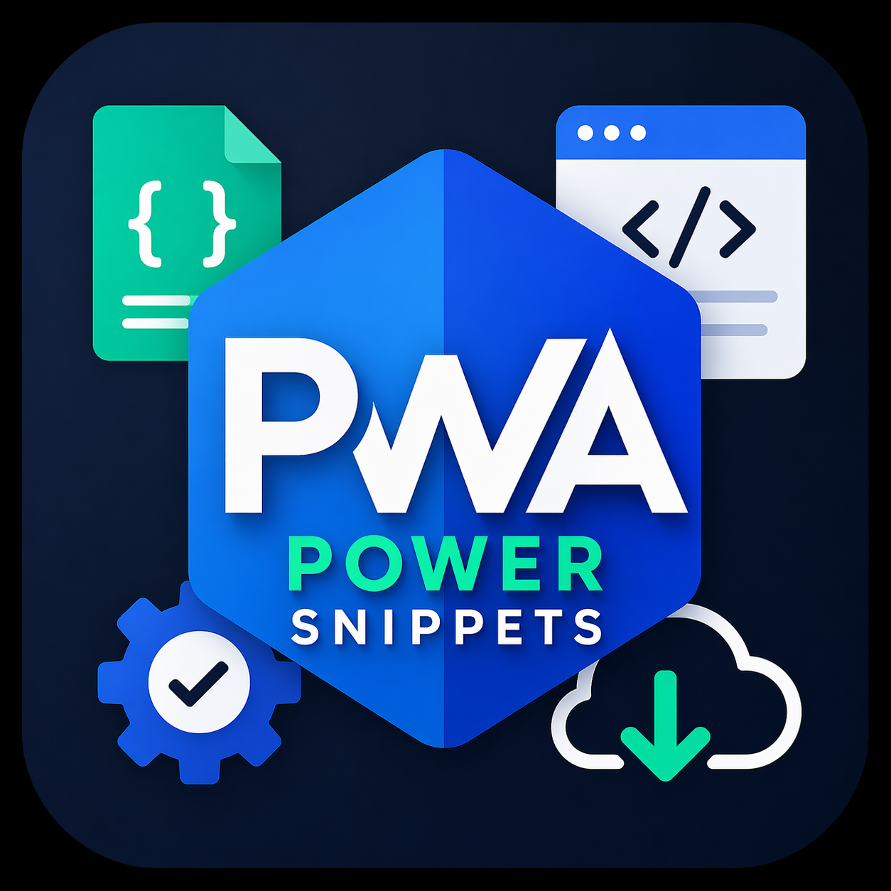 PWA Power Snippets : Manifest & Service Worker Toolkit